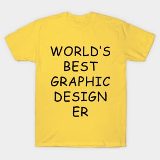 World's Best Graphic Designer T-Shirt T-Shirt